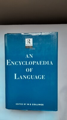Encyclopedia Of Language.  Collinge, N.E (ed) 1990. Ex Library. 