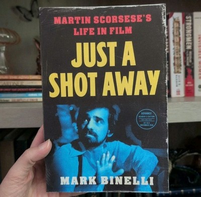 ARC of Just A Shot Away: Martin Scorsese's Life In Film 11/26