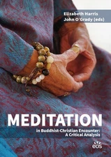 Meditation in Buddhist-Christian Encounter: A Critical Analysis by Elizabeth Har