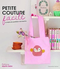 Petite couture facile: 30 objets du quotidien réenchantés - Collinet, Clémentine