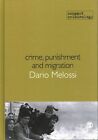 Crime, Punishment and Migration by Dario Melossi (Hardback, 2015)