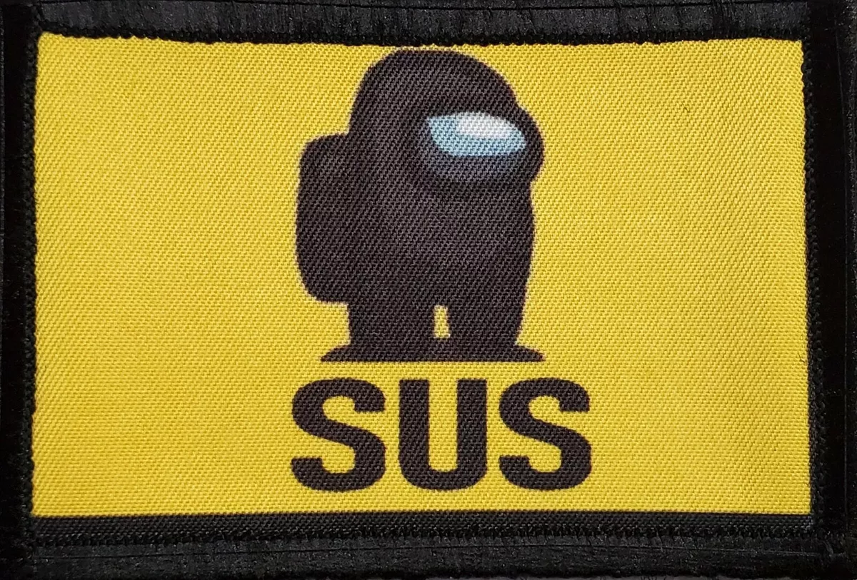 SUS Among US Morale Patch Tactical ARMY Hook Military USA