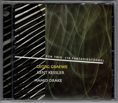 Georg Graewe, Kent Kessler, Hamid Drake - For Trio (16 Fantasiestücke)  CD