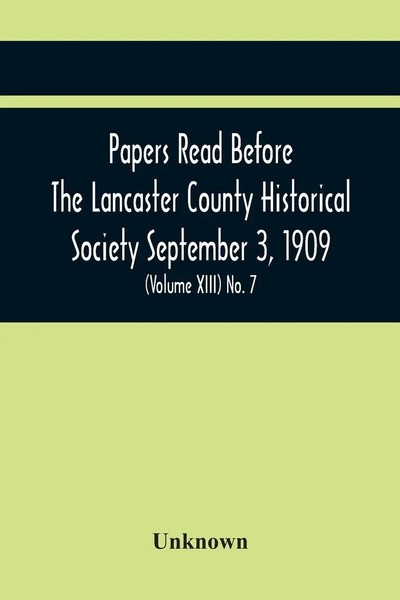 Unknown | Papers Read Before The Lancaster County Historical Society...-image