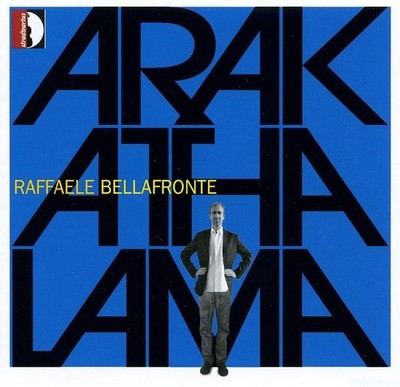 Raffaele Bellafronte Raffaele Bellafronte: Arakathalama (CD) Album (UK IMPORT)