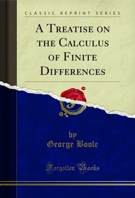 A Treatise on the Calculus of Finite Differences (Classic Reprint)