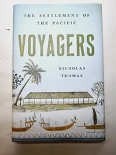 Voyagers: The Settlement of the Pacific by Nicholas Thomas -HC Polynesia History