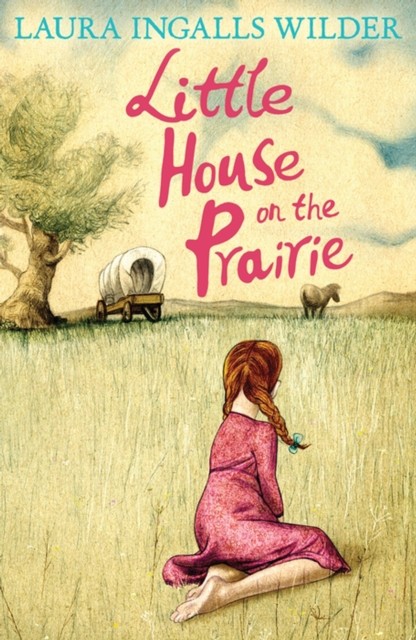 Little House on the Prairie by Laura Ingalls Wilder (Paperback Book)