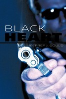 Black Heart Jeffrey J. Gould Taschenbuch Kartoniert / Broschiert Englisch 2012
