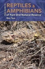 Reptiles and Amphibians of Fort Ord Natural Reserve by Max L Taus [Paperback]