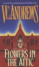 Flowers in the Attic by Andrews, V. C.