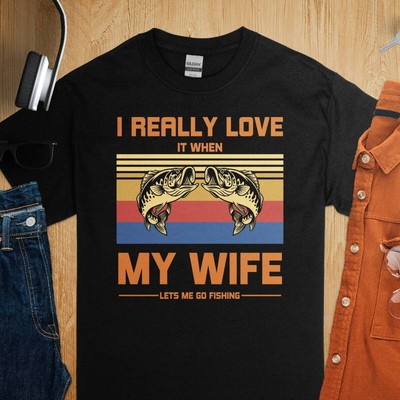 Funny Fishing T-Shirt for Husbands I Really Love It When My Wife Graphic Tee, Gi