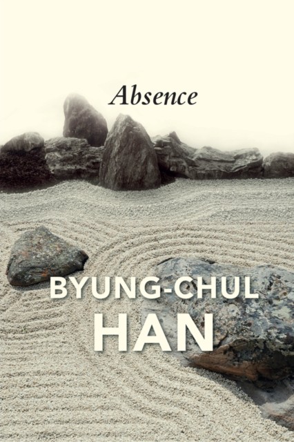 Absence by Byung-Chul Han (Paperback Book)