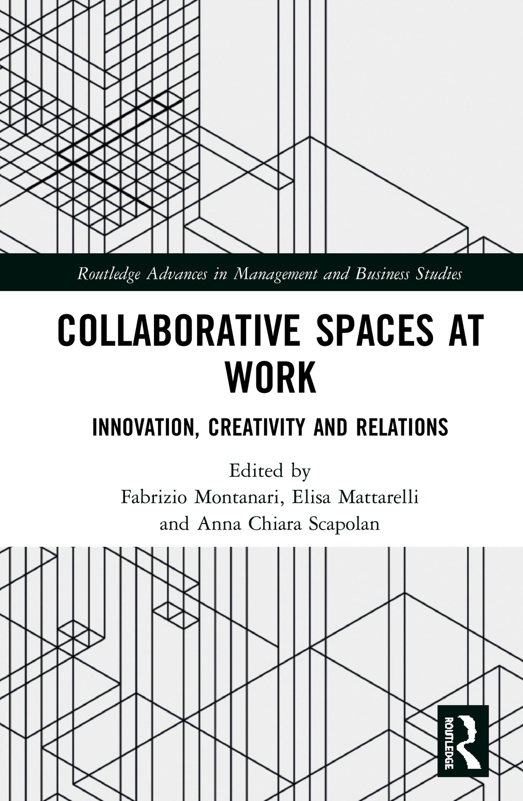 Collaborative Spaces at Work: Innovation, Creativity and Relations (Routledge Advances in Management and Business Studies) - Image 4