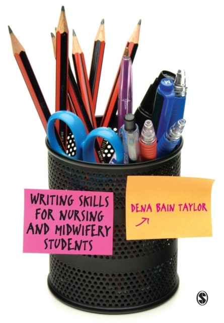 Writing Skills for Nursing and Midwifery  by Dena Bain Bain Taylor PAPERBACK