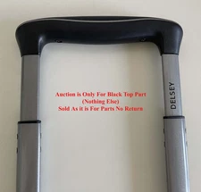 OEM Delsey Paris Luggage Suitcase Traveling Bag Top Hold Handle Replacement Part