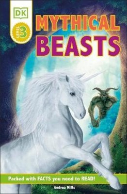 Andrea Mills DK Readers Level 3: Mythical Beasts (Taschenbuch)