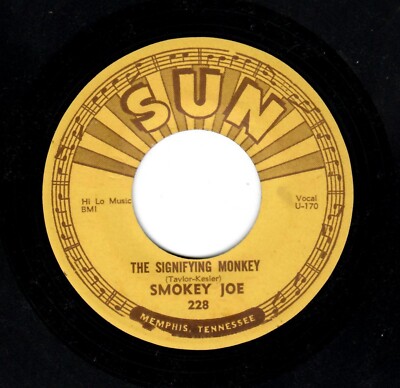 ROCKABILLY-EARLY SUN 228-SMOKEY JOE-THE SIGNIFYING MONKEY/LISTEN TO ME BABY