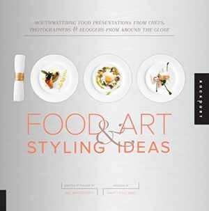 1,000 Food Art and Styling Ideas: - Flexibound, by Bendersky Ari - Very Good