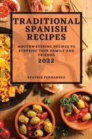Beatriz Fernandez | Traditional Spanish Recipes 2022 | Taschenbuch | Englisch