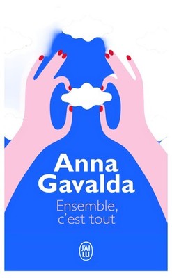 Anna Gavalda Ensemble, c'est tout Gesellschaftsroman J'ai lu Taschenbuch