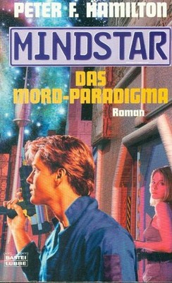 TB Peter F. Hamilton/Das Mord Paradigma (Mindstar) Bastei 23208 (B)