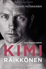 Der unbekannte Kimi Räikkönen von Hotakainen, Kari | Buch | Zustand sehr gut