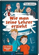 Wie man seine Lehrer erzieht von Johnson, Pete | Buch | Zustand gut