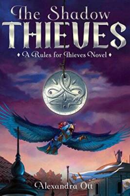 The Shadow Thieves (Rules for Thieves) - Hardcover By Ott, Alexandra - GOOD