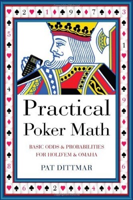Practical Poker Math: Basic Odds & Probabilities for Hold'em & Omaha