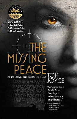 The Missing Peace: An Explosive International Spy Thriller By Tom Joyce - New...