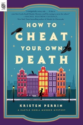 How to Cheat Your Own Death | Kristen Perrin | englisch