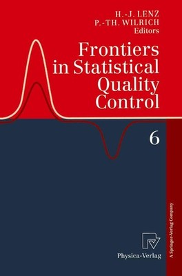 Frontiers in Statistical Quality Control 6 Hans-Joachim Lenz