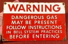 VINTAGE BELL SYSTEM DANGEROUS GAS PORCELAIN SIGN