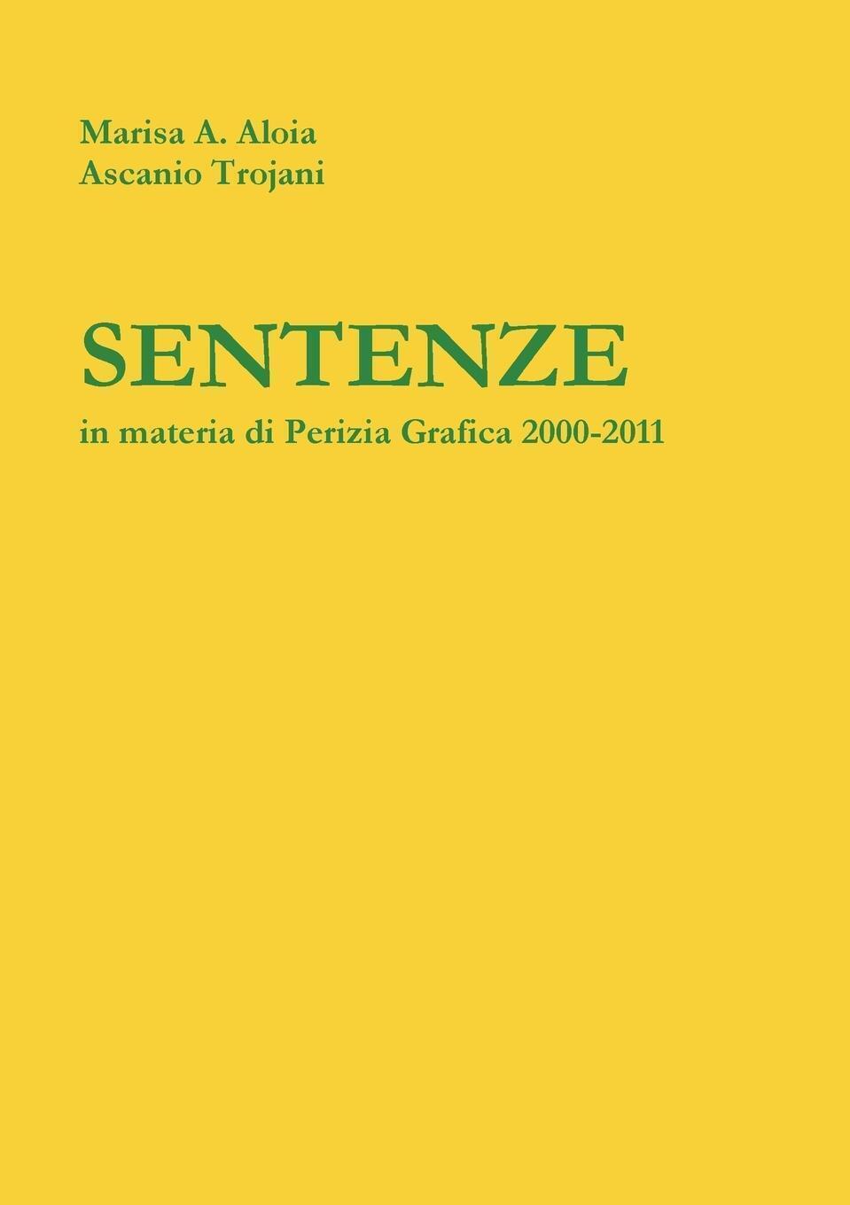 Thumbnail - Ascanio Trojani (u. A.) | Sentenze In Materia Di Perizia Grafica |