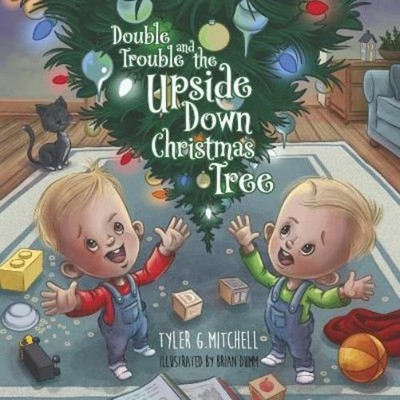 Tyler G. Mitche Double Trouble and the Upside Down Chr (Taschenbuch) (US IMPORT)