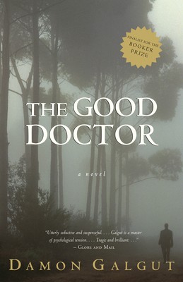 The Good Doctor by Damon Galgut