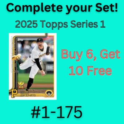 2025 Topps Series 1  #1-175 You Pick & Complete a Set! Free Shipping Over $3