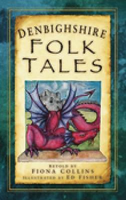 Denbighshire Folk Tales (Folk Tales By Fiona Collins, Ed Fisher - Image 3