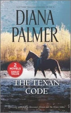 The Texan Code: A 2-In-1 Collection by Palmer, Diana