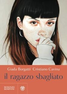 Il ragazzo sbagliato von Borgatti, Giada | Buch | Zustand sehr gut
