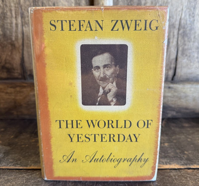 The World of Yesterday by Stefan Zweig Viking Press 1943 1st english