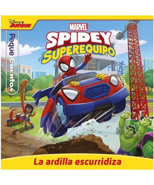 Spidey y su superequipo. La ardilla escurridiza. Pequecuentos, Marvel