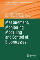 Measurement, Monitoring, Modelling And Control Of Bioprocesses Carl-Fredrik Mand