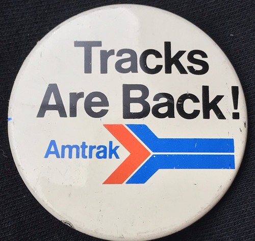 Amtrak Eisenbahn Transport Schienen sind zurück Vintage Pin Button Pinback