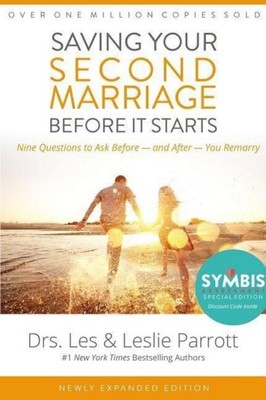 Les And Leslie Parrott Saving Your Second Marriage Before It Starts