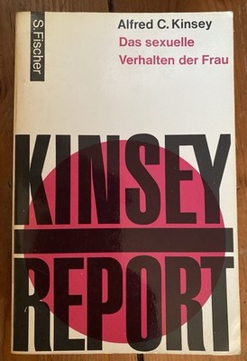 Kinsey Report   Das sexuelle Verhalten der Frau, Alfred C. Kinsey, 1965