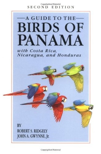 A Guide to the Birds of Panama: With Costa Rica, Nicaragua, and