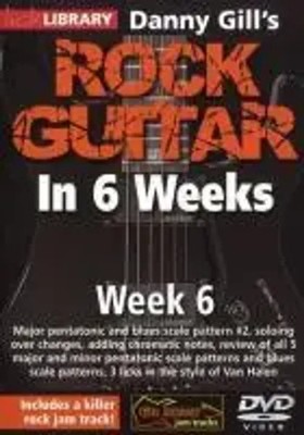 Danny Gill's Rock Guitar In 6 Weeks - Week 6 | Englisch | Lick Library | DVD