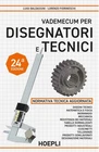 Vademecum per disegnatori e tecnici - [Casa Editrice Libraria Ulrico Hoepli]